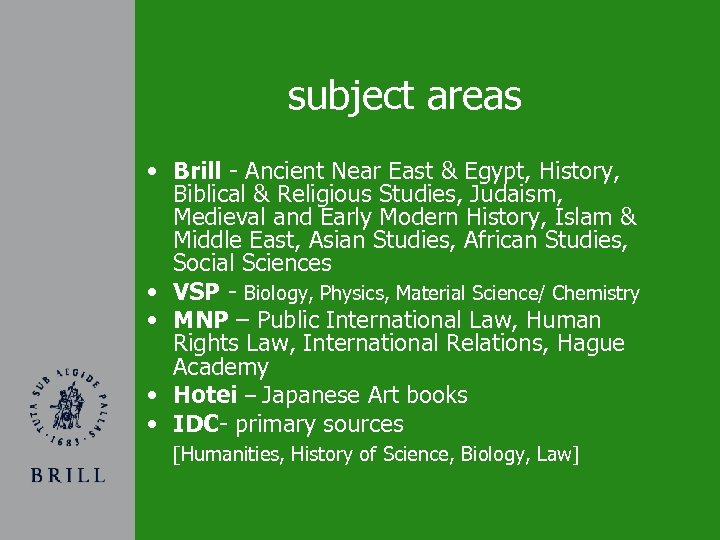 subject areas • Brill - Ancient Near East & Egypt, History, Biblical & Religious