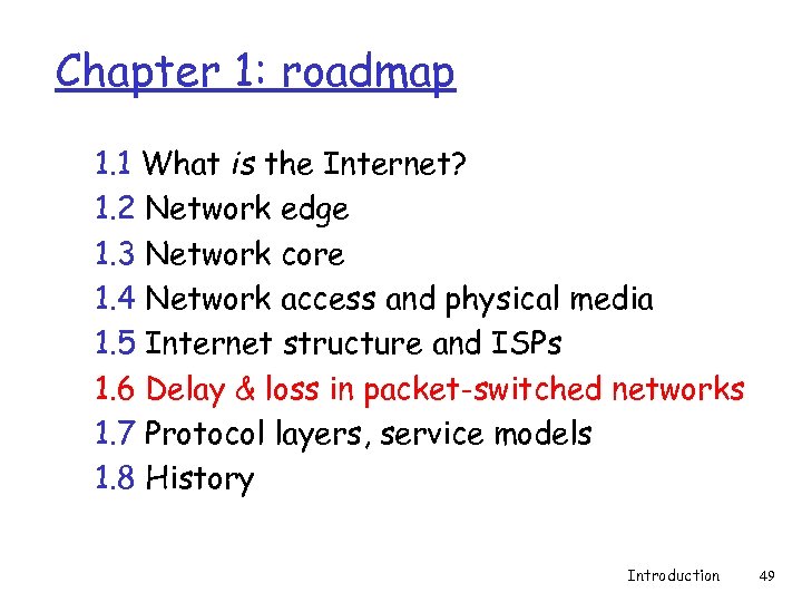 Chapter 1: roadmap 1. 1 What is the Internet? 1. 2 Network edge 1.