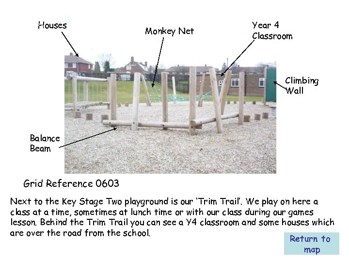 Houses Monkey Net Year 4 Classroom Climbing Wall Balance Beam Grid Reference 0603 Next