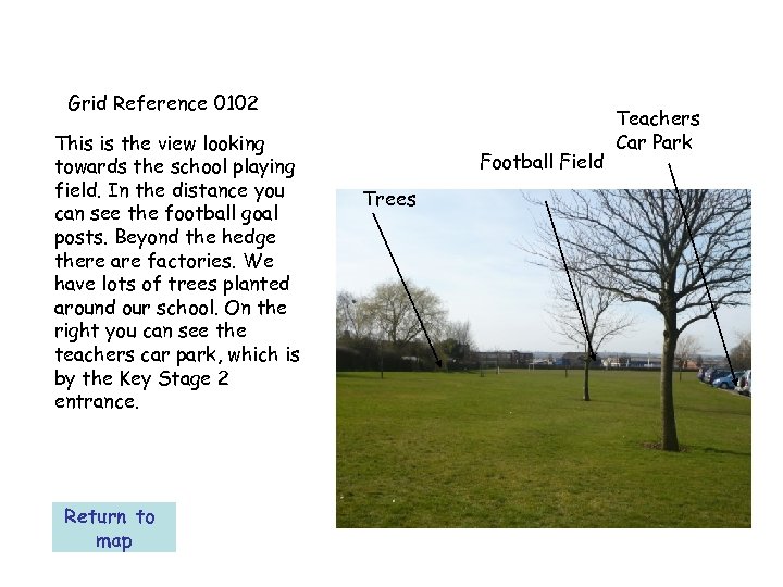 Grid Reference 0102 This is the view looking towards the school playing field. In