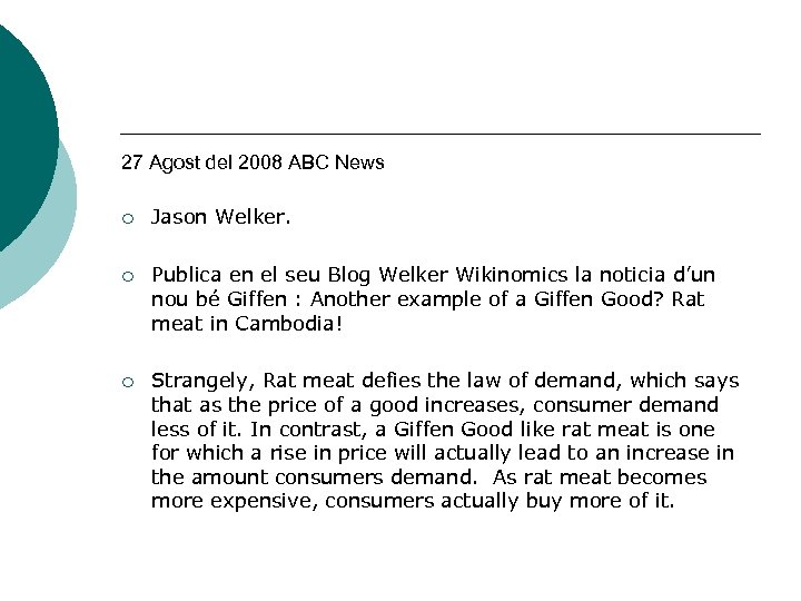 27 Agost del 2008 ABC News ¡ Jason Welker. ¡ Publica en el seu