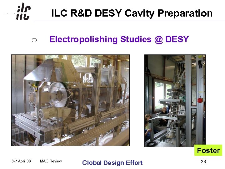 ILC R&D DESY Cavity Preparation Electropolishing Studies @ DESY Foster 6 -7 April 06