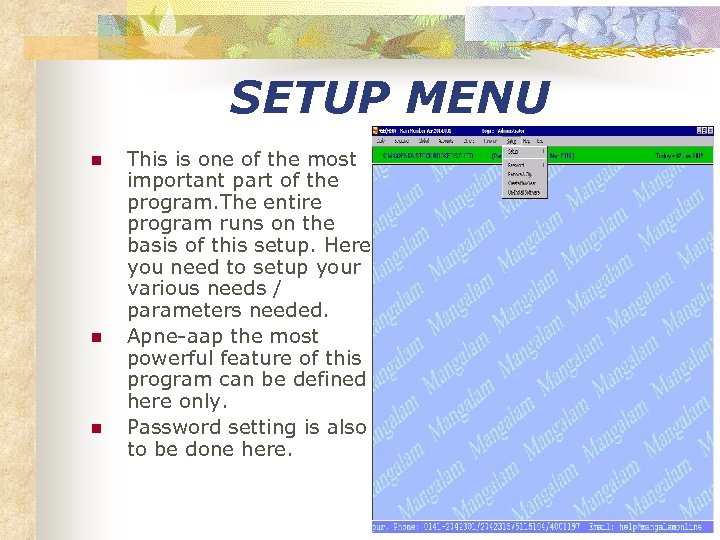 SETUP MENU n n n This is one of the most important part of