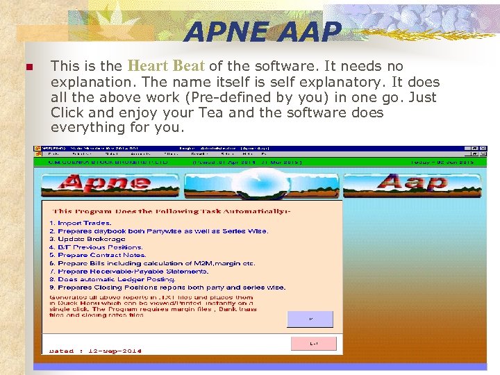 APNE AAP n This is the Heart Beat of the software. It needs no