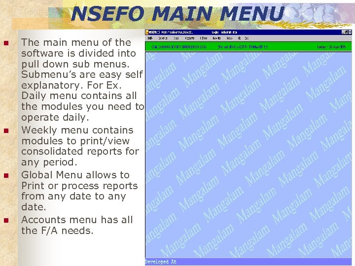 NSEFO MAIN MENU n n The main menu of the software is divided into