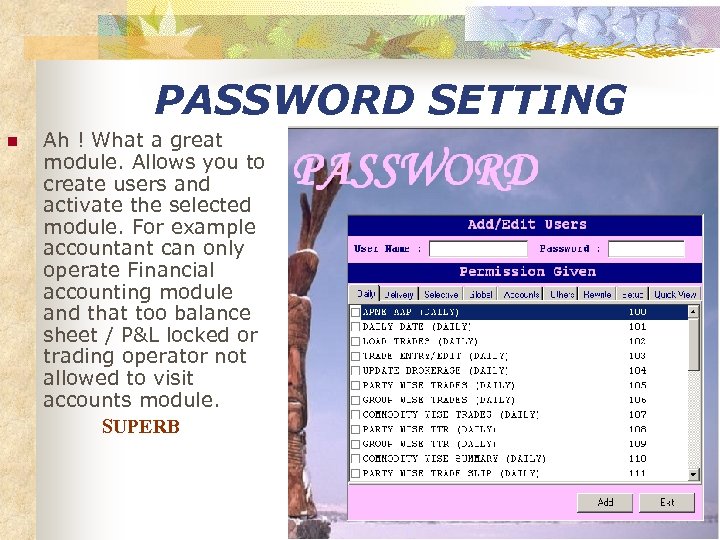 PASSWORD SETTING n Ah ! What a great module. Allows you to create users