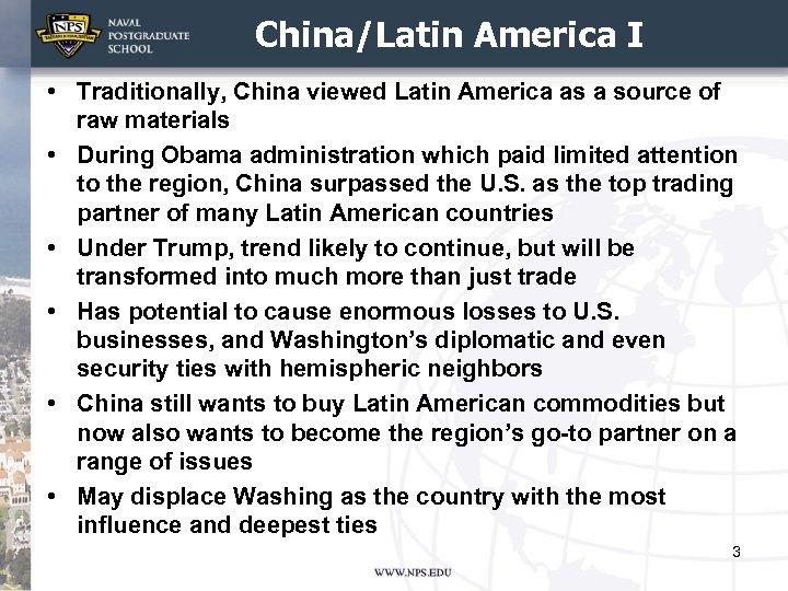China/Latin America I • Traditionally, China viewed Latin America as a source of raw
