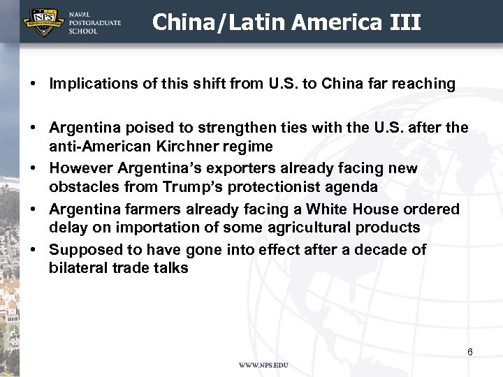 China/Latin America III • Implications of this shift from U. S. to China far