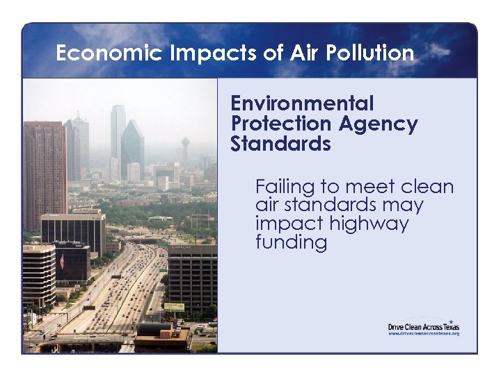 Economic Impacts of Air Pollution Environmental Protection Agency Standards Failing to meet clean air