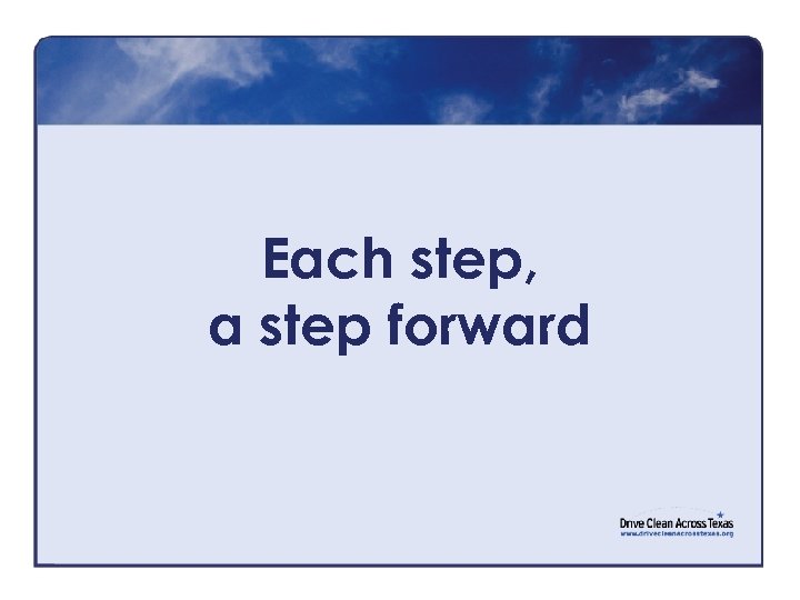 Each step, a step forward 