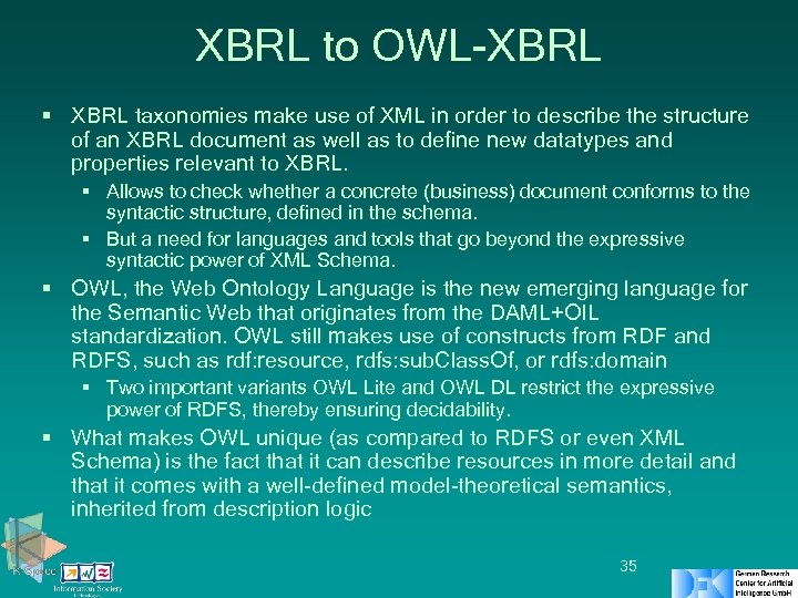 XBRL to OWL-XBRL § XBRL taxonomies make use of XML in order to describe