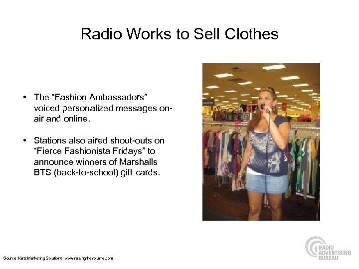 Radio Works to Sell Clothes • The “Fashion Ambassadors” voiced personalized messages onair and