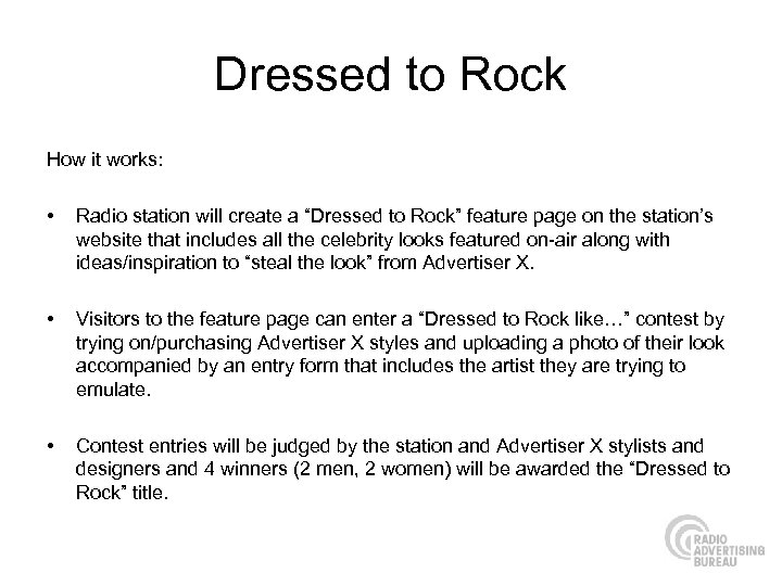 Dressed to Rock How it works: • Radio station will create a “Dressed to