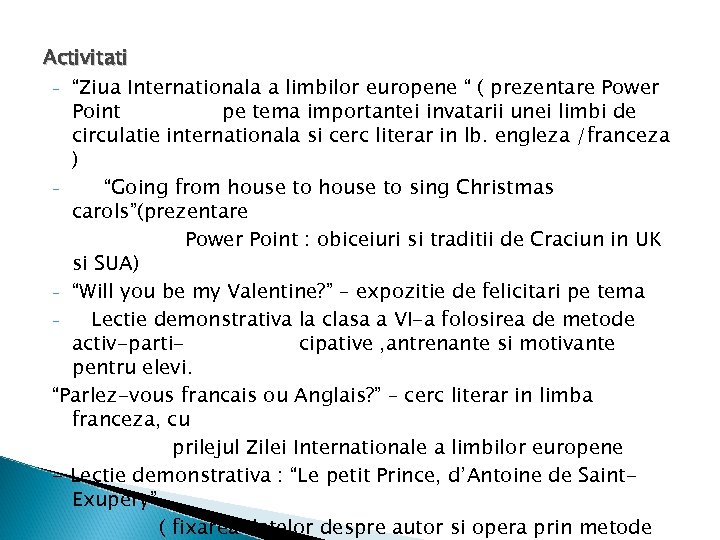 Activitati - “Ziua Internationala a limbilor europene “ ( prezentare Power Point pe tema