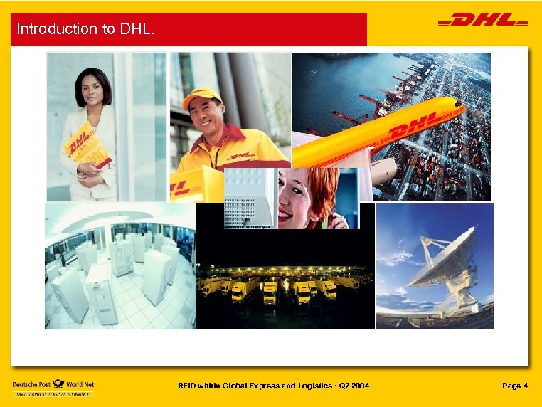 Introduction to DHL. RFID within Global Express and Logistics · Q 2 2004 Page