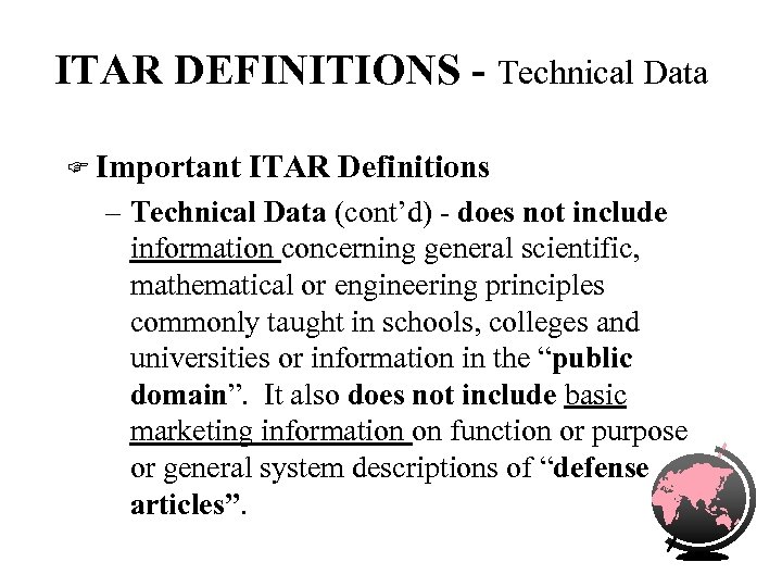 ITAR DEFINITIONS - Technical Data F Important ITAR Definitions – Technical Data (cont’d) -