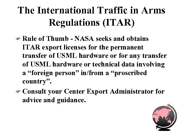 The International Traffic in Arms Regulations (ITAR) Rule of Thumb - NASA seeks and