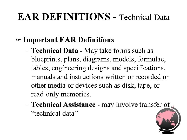 EAR DEFINITIONS - Technical Data F Important EAR Definitions – Technical Data - May