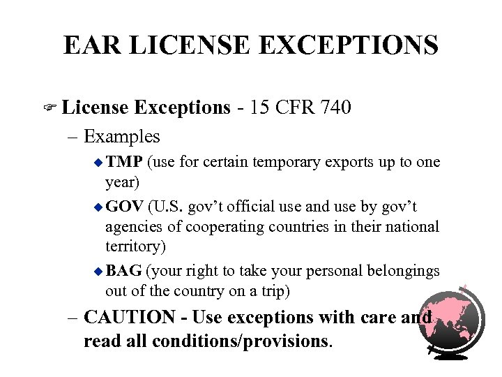 EAR LICENSE EXCEPTIONS F License Exceptions - 15 CFR 740 – Examples u TMP