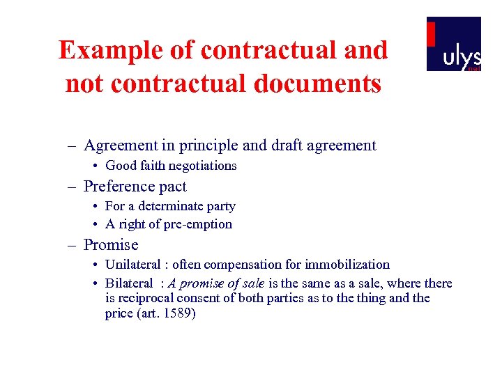 Example of contractual and not contractual documents – Agreement in principle and draft agreement