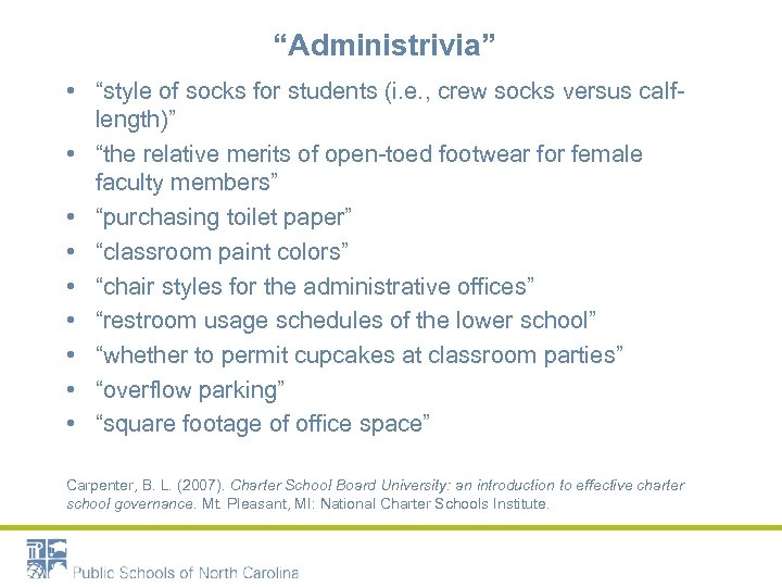 “Administrivia” • “style of socks for students (i. e. , crew socks versus calflength)”