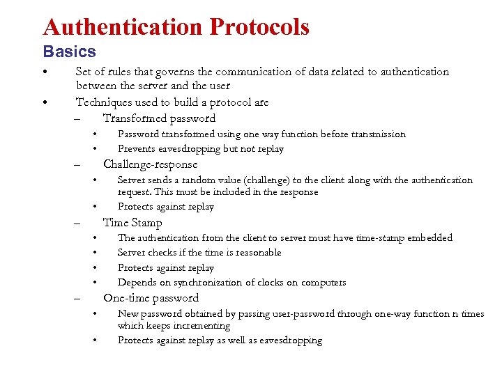 Authentication Protocols Basics • • Set of rules that governs the communication of data
