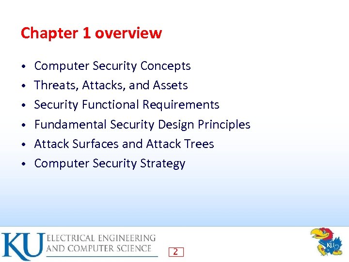 Chapter 1 overview • • • Computer Security Concepts Threats, Attacks, and Assets Security