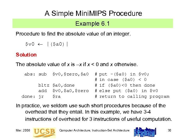 A Simple Mini. MIPS Procedure Example 6. 1 Procedure to find the absolute value