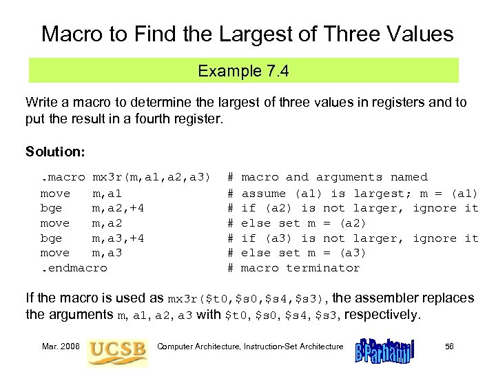 Macro to Find the Largest of Three Values Example 7. 4 Write a macro