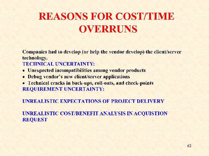 REASONS FOR COST/TIME OVERRUNS 62 