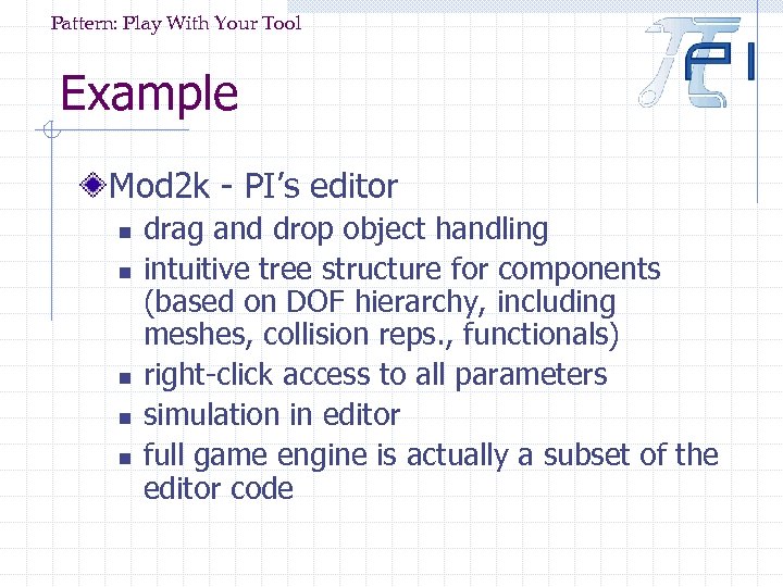 Pattern: Play With Your Tool Example Mod 2 k - PI’s editor n n