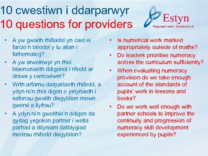 10 cwestiwn i ddarparwyr 10 questions for providers • A yw gwaith rhifiadol yn