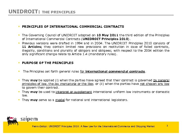 UNIDROIT: THE PRINCIPLES § PRINCIPLES OF INTERNATIONAL COMMERCIAL CONTRACTS § The Governing Council of