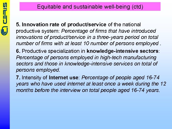 Equitable and sustainable well-being (ctd) 5. Innovation rate of product/service of the national productive