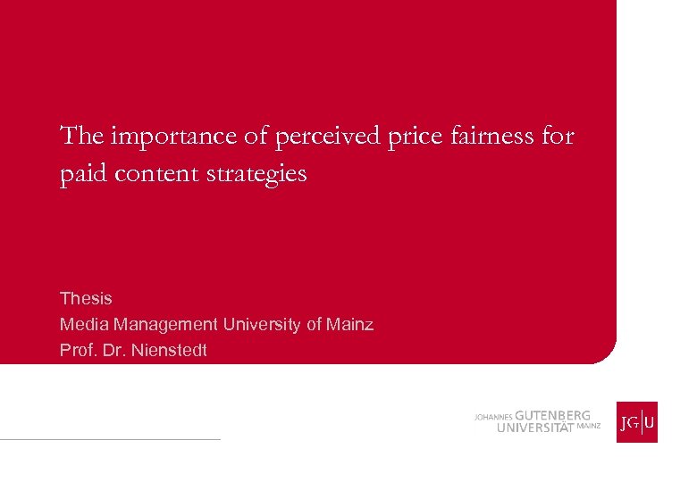 The importance of perceived price fairness for paid content strategies Thesis Media Management University