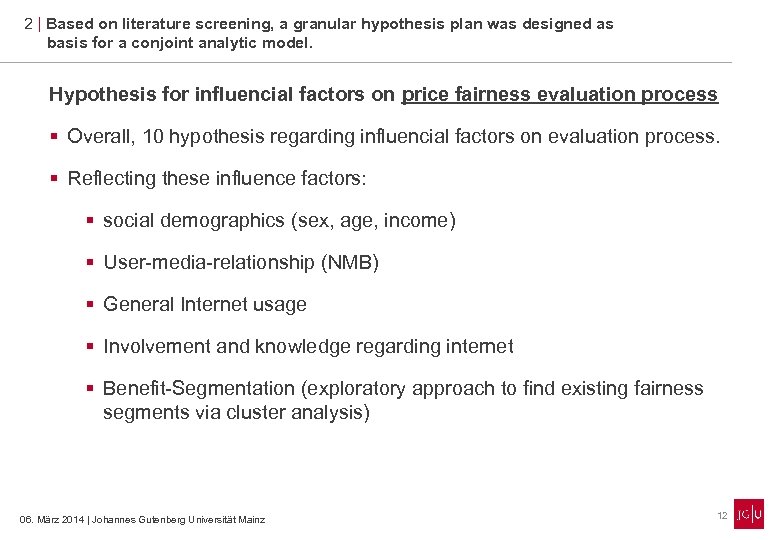 2 | Based on literature screening, a granular hypothesis plan was designed as basis