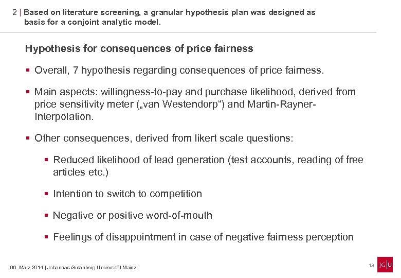 2 | Based on literature screening, a granular hypothesis plan was designed as basis