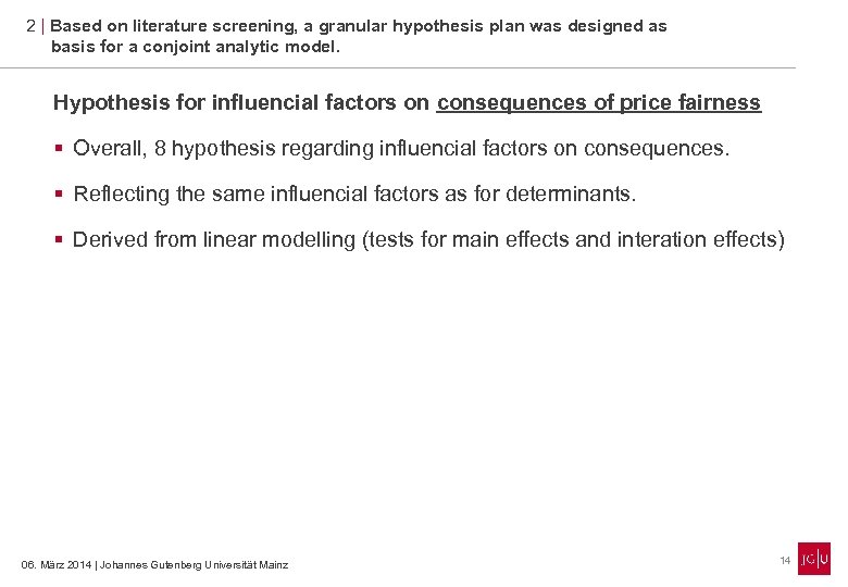 2 | Based on literature screening, a granular hypothesis plan was designed as basis