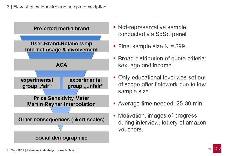 3 | Flow of questionnaire and sample description Preferred media brand § Not-representative sample,