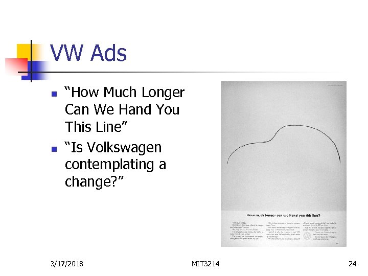 VW Ads n n “How Much Longer Can We Hand You This Line” “Is