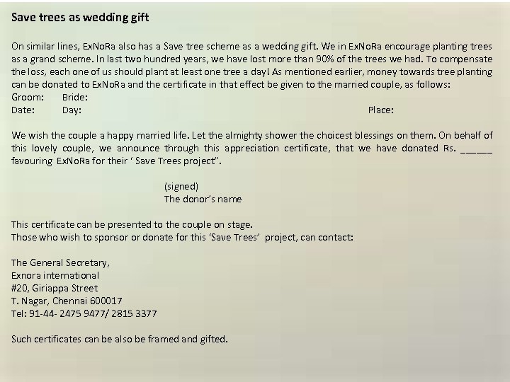 Save trees as wedding gift On similar lines, Ex. No. Ra also has a