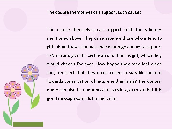 The couple themselves can support such causes The couple themselves can support both the