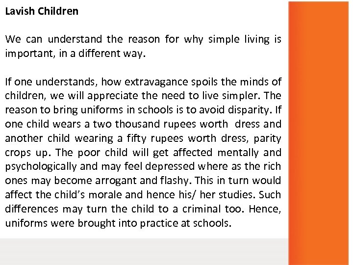 Lavish Children We can understand the reason for why simple living is important, in