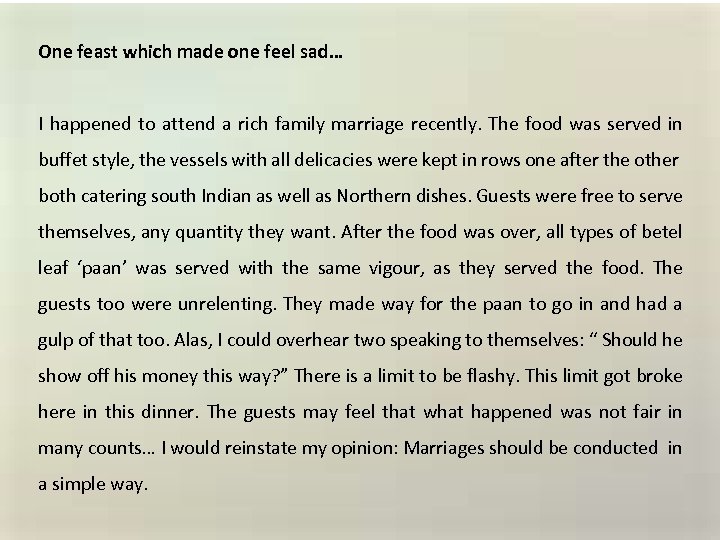 One feast which made one feel sad… I happened to attend a rich family