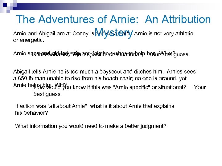 The Adventures of Arnie: An Attribution Arnie and Abigail are at Coney Island on