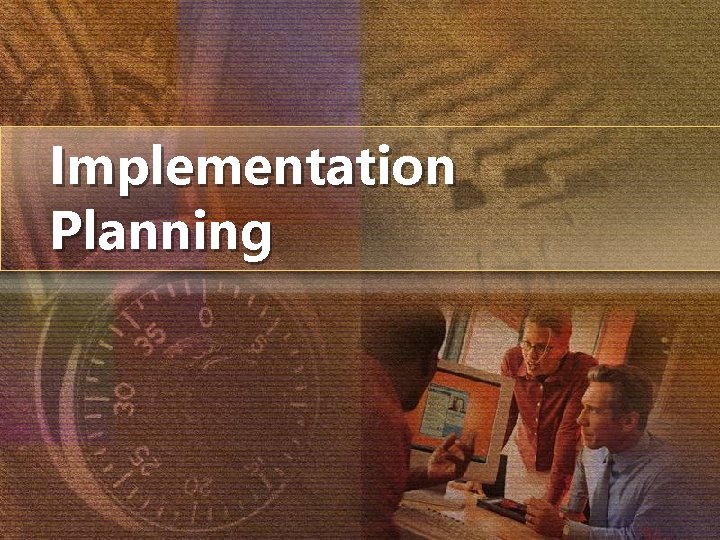 Implementation Planning 