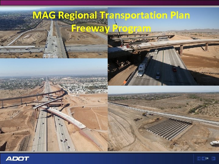 MAG Regional Transportation Plan Freeway Program 24 