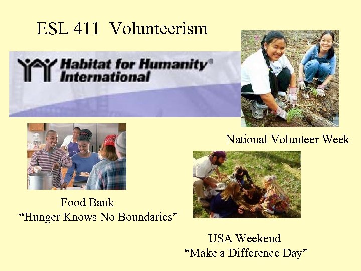 ESL 411 Volunteerism National Volunteer Week Food Bank “Hunger Knows No Boundaries” USA Weekend