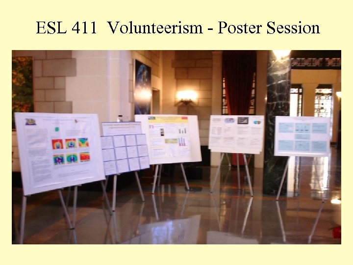 ESL 411 Volunteerism - Poster Session 