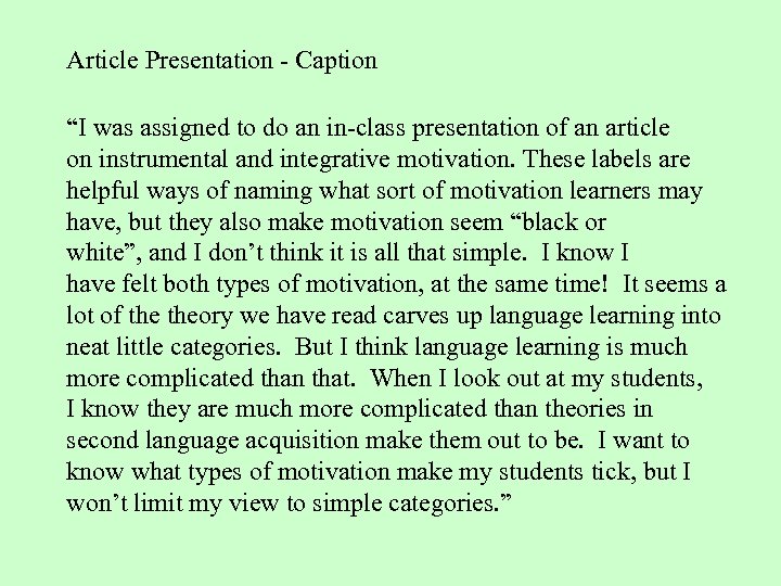 Article Presentation - Caption “I was assigned to do an in-class presentation of an